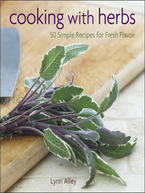 Title details for Cooking with Herbs by Lynn Alley - Available